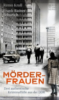 Mörderfrauen (eBook, ePUB) - Kroll, Remo; Schurich, Frank-Rainer