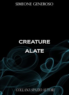 Creature alate (eBook, ePUB) - Generoso, Simeone