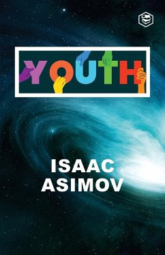 Youth - Asimov, Isaac