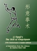 Li Tianji's The Skill of Xingyiquan 20th Anniversary E-reader Edition (eBook, ePUB)