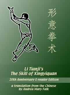 Li Tianji's The Skill of Xingyiquan 20th Anniversary E-reader Edition (eBook, ePUB) - Falk, Andrea; Li, Tianji; Li, Deyin