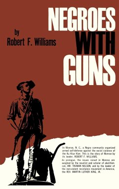 Negroes with Guns - Williams, Robert F.; King, Martin Luther; Nelson, Truman