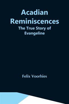 Acadian Reminiscences - Voorhies, Felix