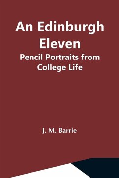 An Edinburgh Eleven - M. Barrie, J.