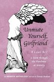 Unmute Yourself, Girlfriend (eBook, ePUB) Unmute Yourself, Girlfriend (eBook, ePUB)