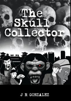 The Skull Collector - Gonzalez, J R