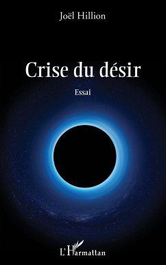 Crise du désir - Hillion, Joël