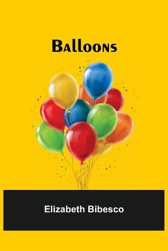 Balloons - Bibesco, Elizabeth