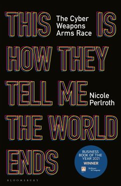 This Is How They Tell Me the World Ends (eBook, PDF) - Perlroth, Nicole