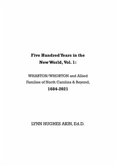 Five Hundred Years in the New World, Vol. 1: (eBook, ePUB) - Akin, Lynn Hughes; Ed. D