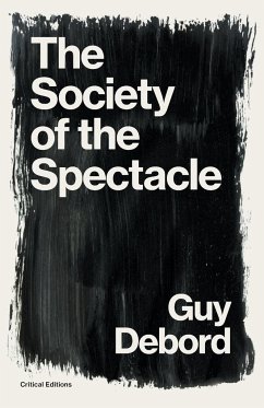 The Society of the Spectacle - Debord, Guy