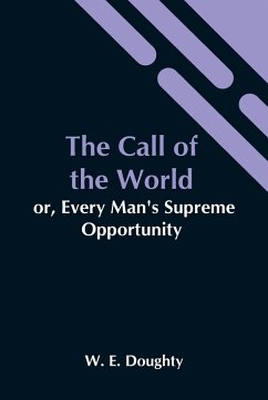 The Call Of The World - E. Doughty, W.