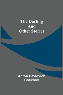 The Darling And Other Stories - Pavlovich Chekhov, Anton
