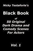 Nicky Testaforte's Black Book: 50 Original Drama and Comedy Scenes for Actors
