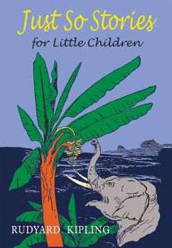 Just So Stories For Little Children - Kipling, Rudyard