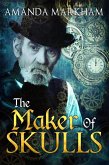 The Maker of Skulls (eBook, ePUB)