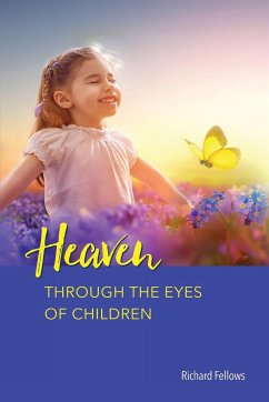 Heaven Through the Eyes of Children - Fellows, Richard