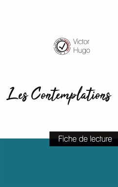 Les Contemplations de Victor Hugo (fiche de lecture et analyse complète de l'oeuvre) - Hugo, Victor