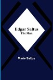 Edgar Saltus; The Man