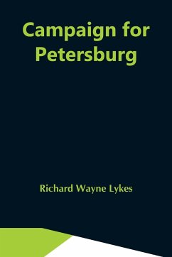 Campaign For Petersburg - Wayne Lykes, Richard