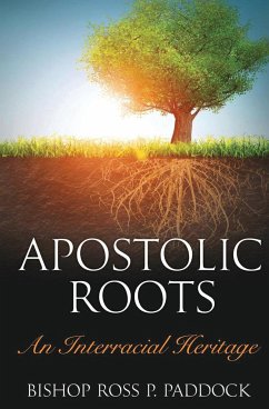 Apostolic Roots - Paddock, Ross Perry