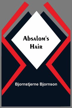 Absalom'S Hair - Bjornson, Bjornstjerne