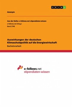 Auswirkungen der deutschen Klimaschutzpolitik auf die Energiewirtschaft - Anonym