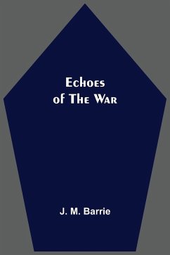 Echoes Of The War - M. Barrie, J.