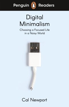 Penguin Readers Level 7: Digital Minimalism (ELT Graded Reader) - Newport, Cal