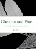 Chestnut and Pine