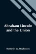 Abraham Lincoln And The Union - Bild 1