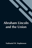 Abraham Lincoln And The Union