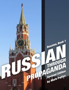 Russian Through Propaganda, Book 1 - Pettus, Mark R