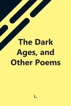 Cover The Dark Ages, And Other Poems