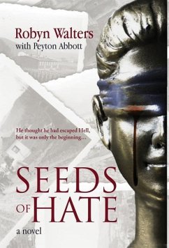 Seeds of Hate - Walters, Robyn; Abbott, Peyton
