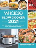 The Whole30 Slow Cooker 2021