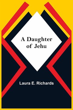 A Daughter Of Jehu - E. Richards, Laura