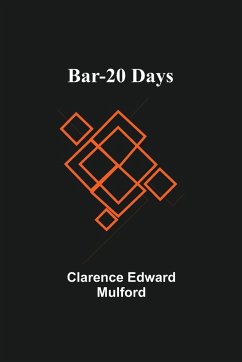 Bar-20 Days - Edward Mulford, Clarence