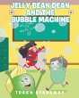 Jelly Bean Dean and the Bubble Machine - Bild 1