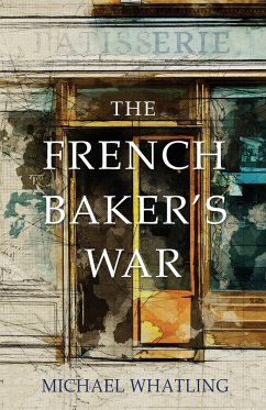 The French Baker's War - Whatling, Michael