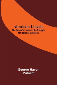 Abraham Lincoln - Haven Putnam, George