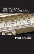 The Price of Justice in America - Bild 1