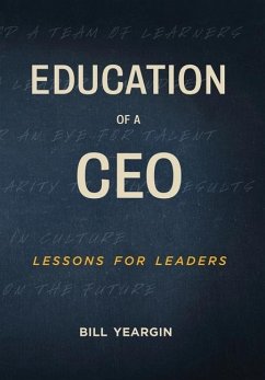 Education of a CEO - Yeargin, Bill