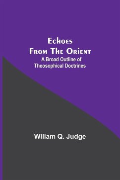 Echoes From The Orient - Q. Judge, Wiliam