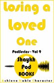 Losing a Loved One (PodSeries, #9) (eBook, ePUB)