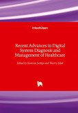 Recent Advances in Digital System Diagnosis and Management of Healthcare