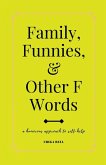 Family, Funnies, and Other F Words