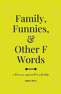 Family, Funnies, and Other F Words - Bell, Erika
