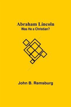 Abraham Lincoln - B. Remsburg, John