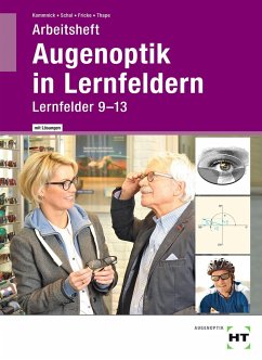 Arbeitsheft mit eingetragenen Lösungen Augenoptik in Lernfeldern - Kommnick, Jörn;Schal, Sören;Fricke, Verena